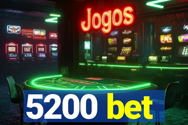 5200 bet